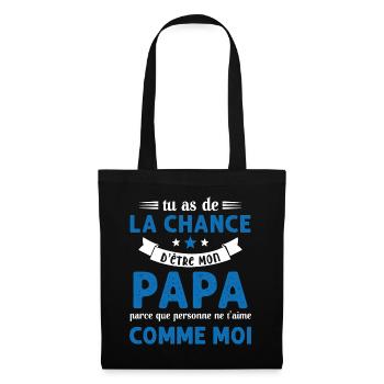 La chance d'être mon Papa Cadeau Humour Futur père - Sac en tissu - noir - Devant