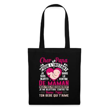 Naissance Enceinte Humour Idée Cadeau Papa Amour - Sac en tissu - noir - Devant
