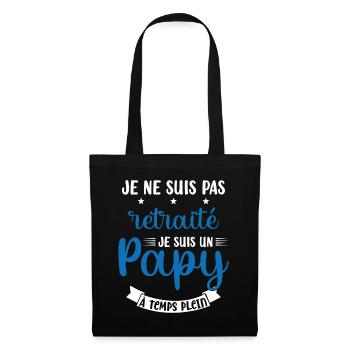 Je ne suis pas Retraité je suis un Papy - Sac en tissu - noir - Devant