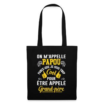On M'appelle Papou Fête Des Pères Anniversaire Dad - Sac en tissu - noir - Devant
