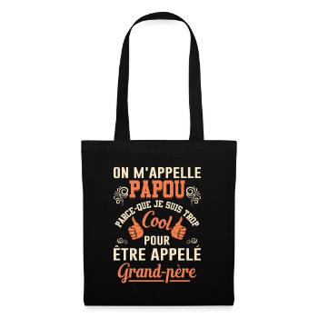 On M'appelle Papou Fête Des Pères Anniversaire Dad - Sac en tissu - noir - Devant