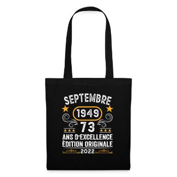 Septembre 1949 73 Ans Anniversaire Idée Cadeau - Sac en tissu - noir - Devant