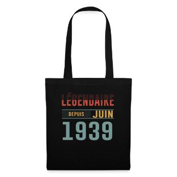 Légendaire Depuis Juin 1939 Anniversaire Cadeau - Sac en tissu - noir - Devant