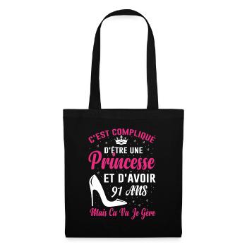 Princesse 91 Ans Idée Cadeau Anniversaire Amour - Sac en tissu - noir - Devant