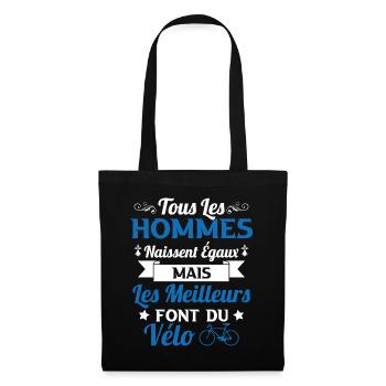 Hommes naissent égaux les meilleurs font du vélo - Sac en tissu - noir - Devant