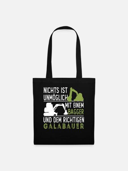 Galabauer Landschaftsgärtner Garten Spruch Bagger - Stoffbeutel - Schwarz