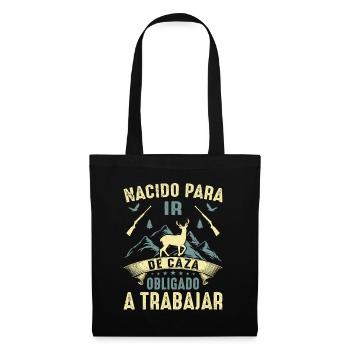 Né Pour Aller À La Chasse Chasser Cadeau Nature - Sac en tissu - noir - Devant