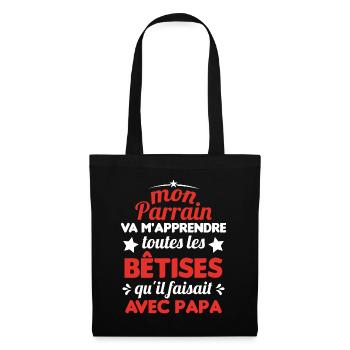 Mon Parrain Va M'apprendre Les Bêtises Humour - Sac en tissu - noir - Devant