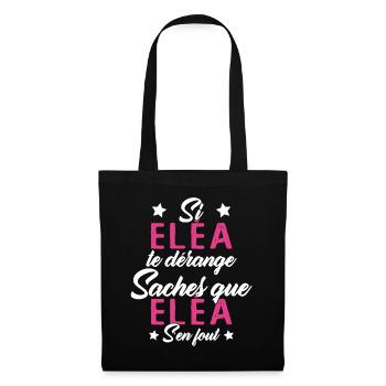 Si Eléa te dérange saches que Eléa s en fout - Sac en tissu - noir - Devant