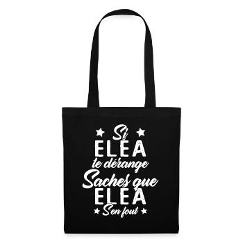 Si Eléa te dérange saches que Eléa s en fout - Sac en tissu - noir - Devant
