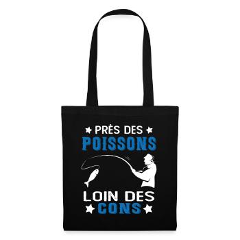 Près Des Poissons Loin Des Cons Drôle Pêcheur - Sac en tissu - noir - Devant