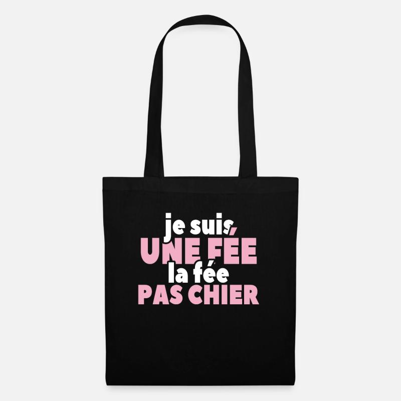 Je Suis Une Fée La Fée Pas Chier - Sac en tissu - noir
