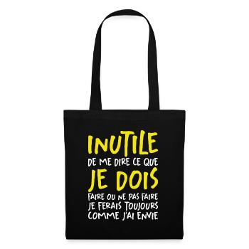 Inutile De Me Dire Ce Que Je Dois Faire - Sac en tissu - noir - Devant