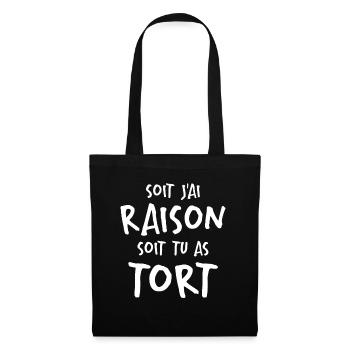 Soit J'ai Raison Soit Tu As Tort - Sac en tissu - noir - Devant