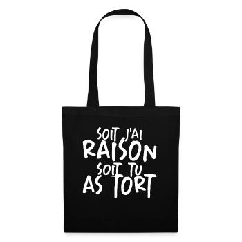 Soit J'ai Raison Soit Tu As Tort - Sac en tissu - noir - Devant