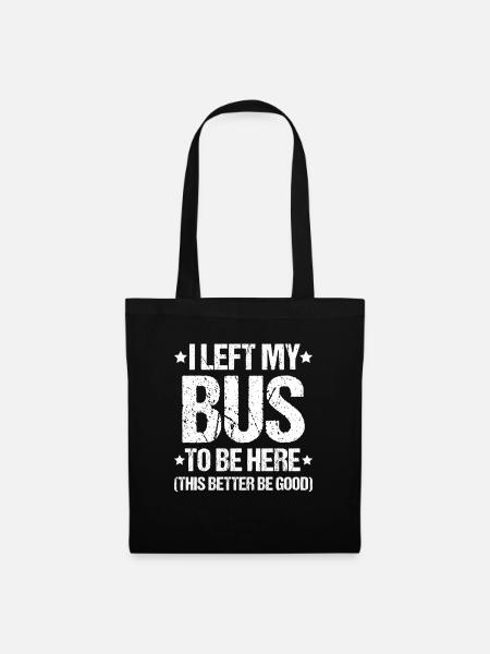 Bus Driver Bus Driver Busman School Bus Driver - Tote Bag - black