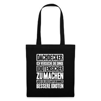 Dachdecker Dachdeckerei Dachdecken Roofer Roofing - Stoffbeutel - Schwarz - Vorne