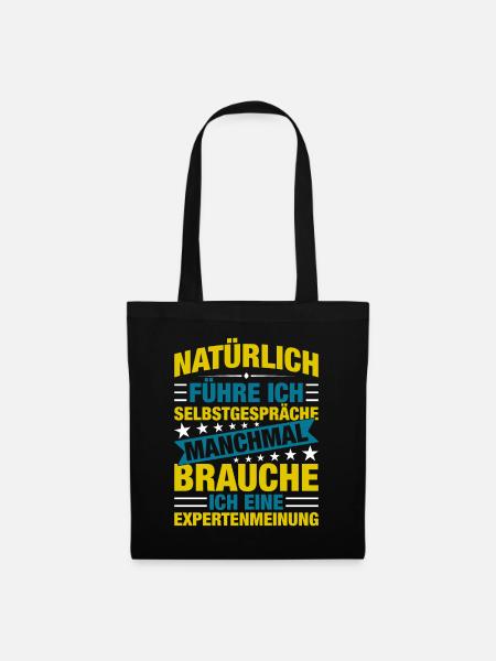 Natürlich Führe Ich Selbstpräche - Stoffbeutel - Schwarz