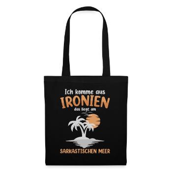 Ich Komme Aus Ironien - Stoffbeutel - Schwarz - Vorne