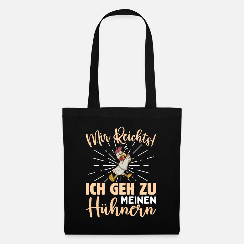 Mir Reichts Ich Geh Zu Meinen Hühnern - Stoffbeutel - Schwarz