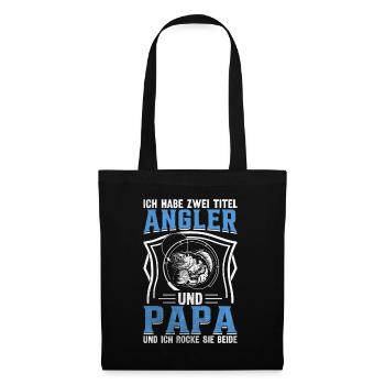 Ich habe zwei Titel Angler Und Papa - Stoffbeutel - Schwarz - Vorne
