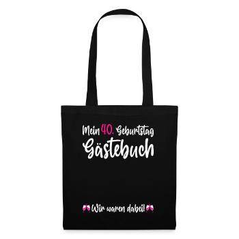 Ladies 40th Birthday 40 Years Party Guest Book - Stoffbeutel - Schwarz - Vorne