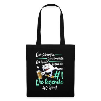 40th Birthday 40 Years Women's Men's Saying Funny - Stoffbeutel - Schwarz - Vorne