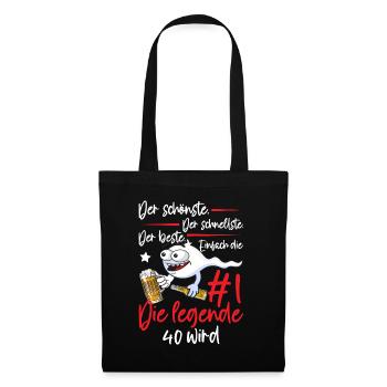 40th Birthday 40 Years Women's Men's Saying Funny - Stoffbeutel - Schwarz - Vorne
