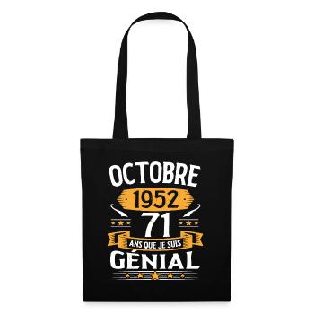 Octobre 1952 71 Ans Que Je Suis Génial Cadeau - Sac en tissu - noir - Devant