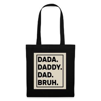 Dada Papa Papa Bruh - Stoffbeutel - Schwarz - Vorne