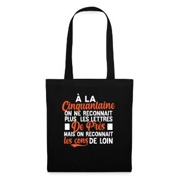 t-shirt anniversaire 50 ans cadeau humour - Sac en tissu - noir - Devant