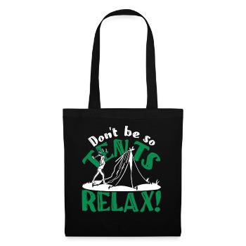 Don't be so tents Relax! - Stoffbeutel - Schwarz - Vorne