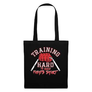 Training hard to make fights short - Tote Bag - black - Front