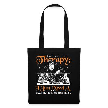 I just need a bigger fish tank and more plants - Tote Bag - black - Front