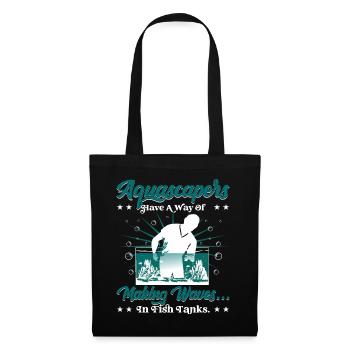 have a way of making waves...in fish tanks. - Tote Bag - black - Front