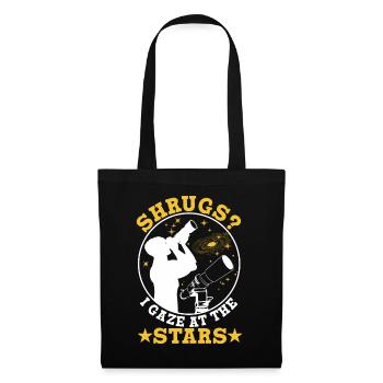 Shrugs? gaze at the stars - Tote Bag - black - Front
