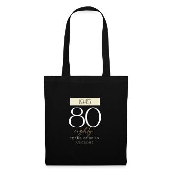 80 Geburtstag years of being awesome 1945 Geschenk - Stoffbeutel - Schwarz - Vorne