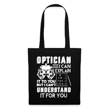Optician I Can Explain It To You - Tote Bag - black - Front
