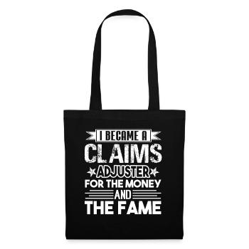 I Became A Claims Adjuster For The Money - Tote Bag - black - Front