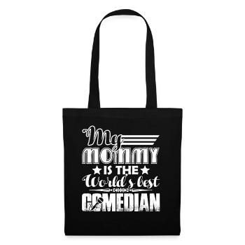 Comedian My Mommy Is The Best - Tote Bag - black - Front