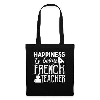 Happiness Is Being A French Teacher - Tote Bag - black - Front