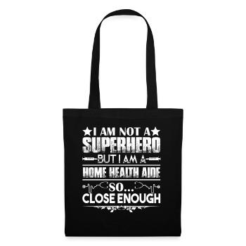 Home Health Aide I am A Home Health Aide - Tote Bag - black - Front