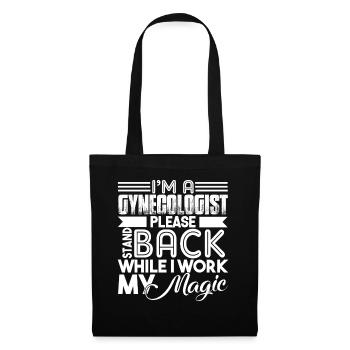 Gynecologist Please Stand Back - Tote Bag - black - Front
