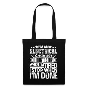 Electrical Engineer I Stop When I'm Done - Tote Bag - black - Front