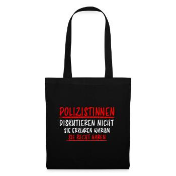 Polizistin Lustige Spruch Polizei Sprüche Geschenk - Stoffbeutel - Schwarz - Vorne