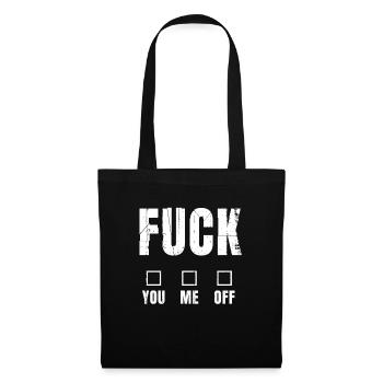 Fuck You Me Off Funny Cool Saying - Tote Bag - black - Front