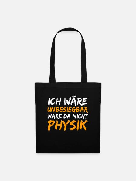 Physik Physiker Lustiger Spruch - Stoffbeutel - Schwarz