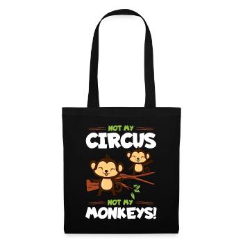 Not My Circus Not My Monkeys - Tote Bag - black - Front