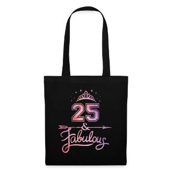 Women 25 Years Old And Fabulous Happy 25th - Tote Bag - black - Front