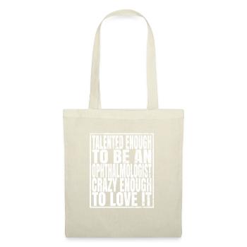 Talented Enough To Be An Ophthalmologist - Funny - Tote Bag - nature - Front